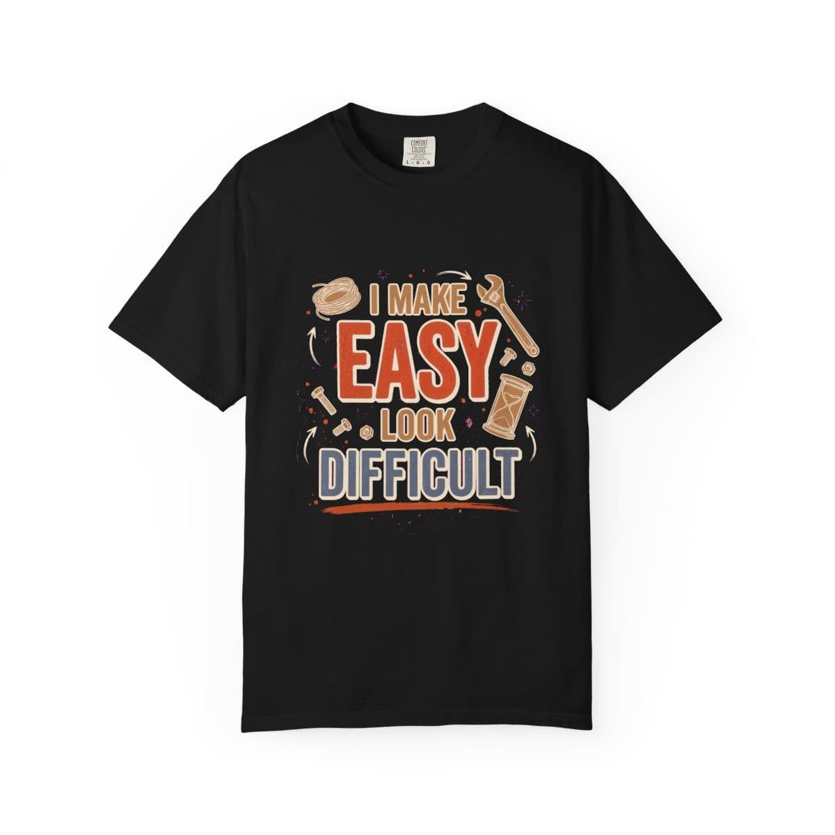 I Make Easy Look Difficult — Black