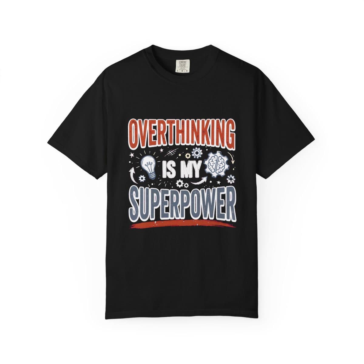 Overthinking Is My Superpower — Black
